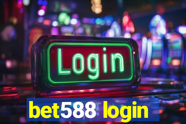 bet588 login